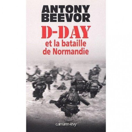 D-Day et la bataille de Normandie