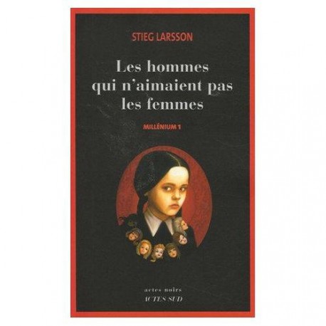 Millénium, Tome 1 : Les hommes qui n'aimaient pas les femmes