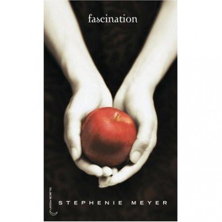 Saga Fascination, Tome 1 : Fascination