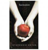 Saga Fascination, Tome 1 : Fascination