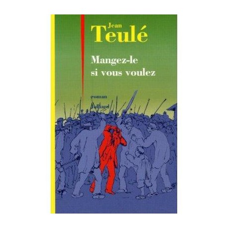 Mangez-le si vous voulez Mangez-le si vous voulez