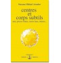 Centres et corps subtils : aura, plexus solaire, centre hara, ch