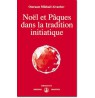 Noël et Pâques dans la tradition initiatique