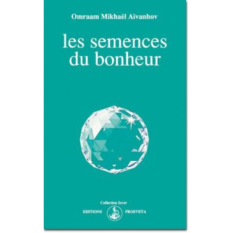 Les semences du bonheur