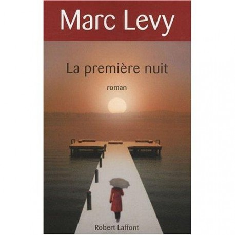 La Première Nuit - Marc Levy