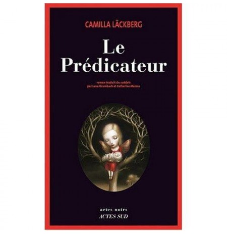 Le prédicateur - Camilla Läckberg