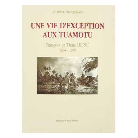 Une vie d'exception au tuamotu