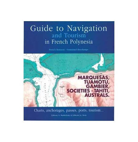 Guide de navigation et de tourisme de la Polynésie Française