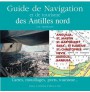 Guide de navigation et de tourisme des Antilles du nord