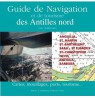 Guide de navigation et de tourisme des Antilles du nord