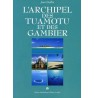 L'archipel des Tuamotu et des Gambier