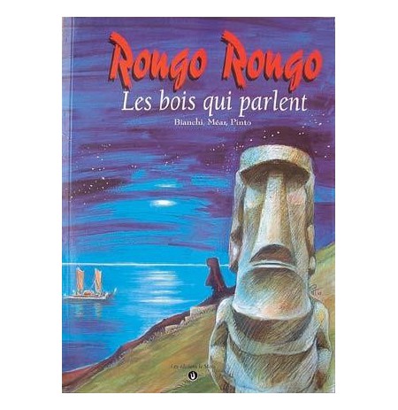 Rongo rongo, Les bois qui parlent