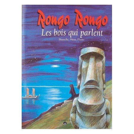 Rongo rongo, Les bois qui parlent