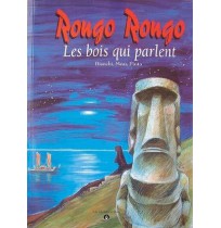 Rongo rongo, Les bois qui parlent