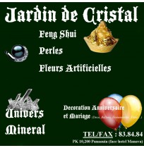 JARDIN DE CRISTAL : CRISTAUX, TIFAIFAI, FENG SHUI A TAHITI 