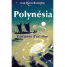 polynesia , l'odyssee d'un reve