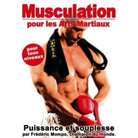 Musculation pour les arts martiaux : puissance et souplesse